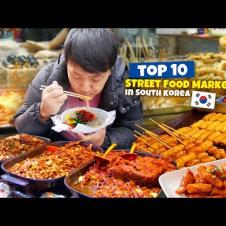 Top 10 BEST Korean STREET FOOD Markets in South Korea!