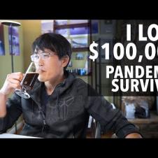 I lost only $100,000 (pandemic survival update)