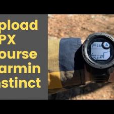 Upload GPX File to Garmin Instinct Smart Watch