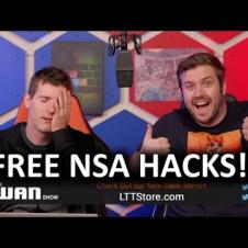 The NSA is Giving Out It's Hacks for Free! - WAN Show Jan 17, 2020