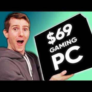 You Can’t Build a Better $69 Gaming PC