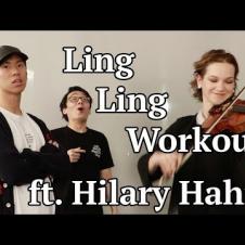 [TwoSetViolin] Hilary Hahn does the Ling Ling Workout